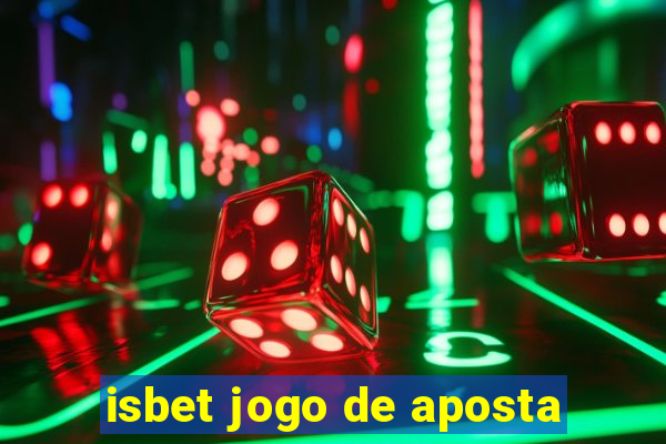 isbet jogo de aposta